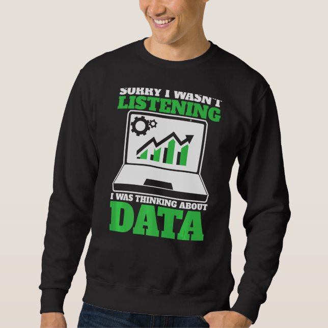 Denken über Datenanalyst Data Science Sweatshirt (Vorderseite)