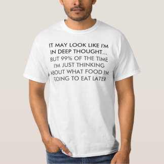 Denken über den Spaß von Lebensmitteln T-Shirt