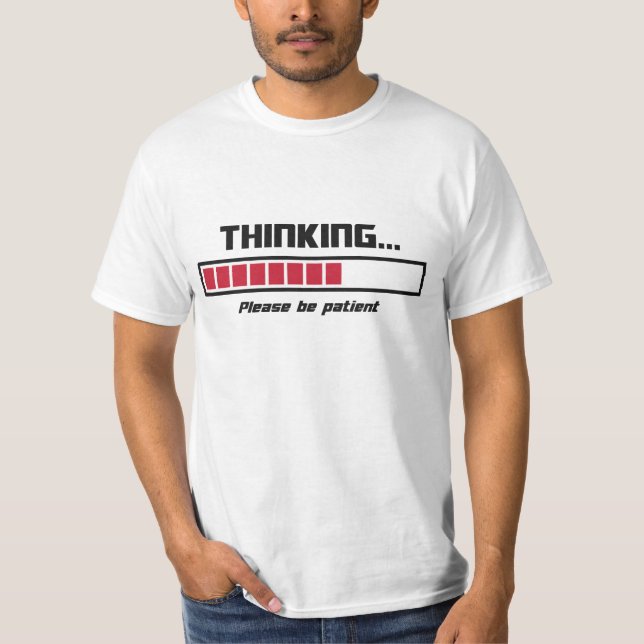 Denkendes Laden-Bar gefallen ist geduldig T-Shirt (Vorderseite)