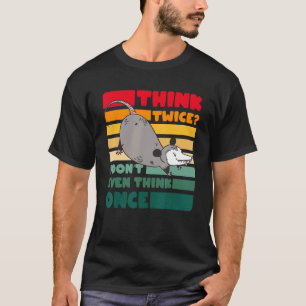 Denkt zweimal, ich denke nicht einmal, einmal Vint T-Shirt