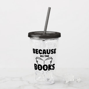 Denn alle Bücher Acryltrinkbecher
