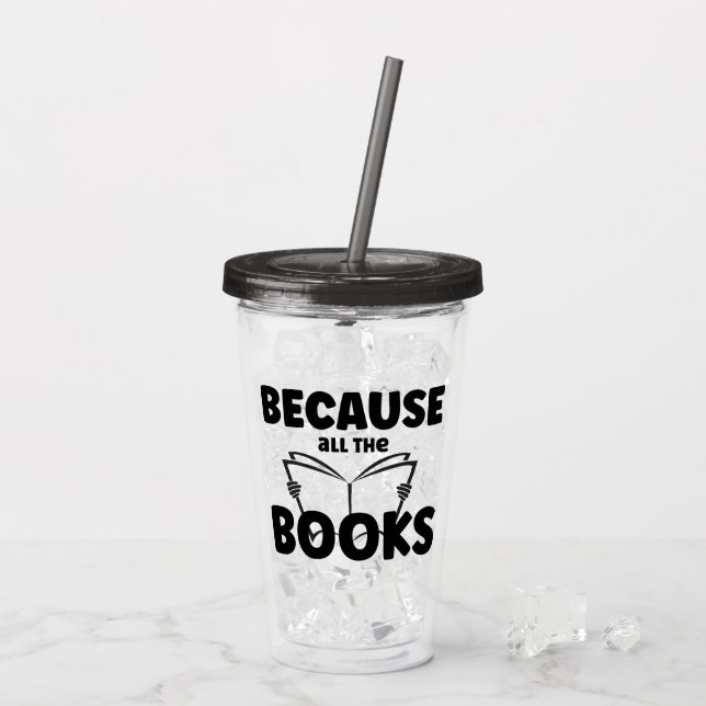 Denn alle Bücher Acryltrinkbecher (Rückseite Ice)