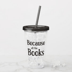 Denn alle Bücher Acryltrinkbecher