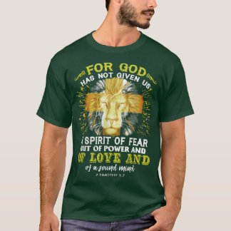 Denn Gott hat uns keinen Geist der Angst gegeben,  T-Shirt