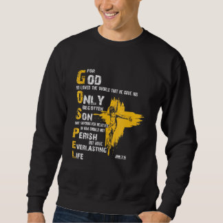 Denn Gott liebte die Welt so, dass er sein einzige Sweatshirt