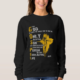 Denn Gott liebte die Welt so, dass er sein einzige Sweatshirt