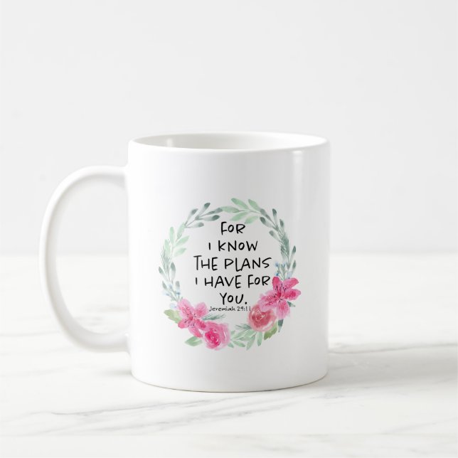 Denn ich kenne die Pläne, die ich für Sie habe Kaffeetasse (Links)