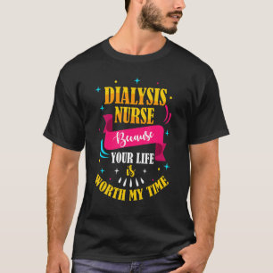 Denn Ihr Leben ist meine Zeit wert, Dialyse zu näh T-Shirt
