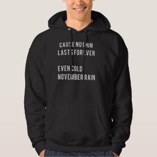 Denn nichts hält ewig. Selbst kalter November rai Hoodie