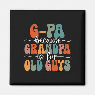 Denn Opa ist für alte Typ Groovy Vaterda Magnet
