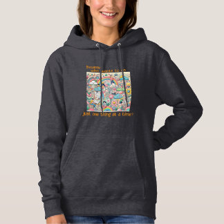 Denn wer will, nur eine Sache nach der anderen zu  Hoodie