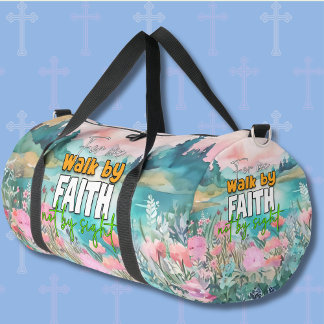 Denn wir gehen durch den Glauben, nicht durch die  Duffle Bag
