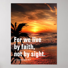 Denn wir leben vom Glauben, nicht vom Sehen. Bibel Poster