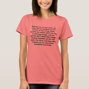 Denn wir sind zu klein, zu breit, und unsere Pel.. T-Shirt