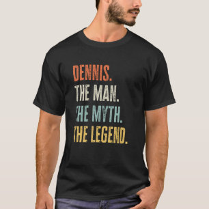 Dennis Trauzeuge Myth Legend Bester Name Dennis T-Shirt