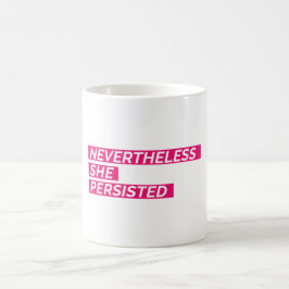 Dennoch bestand sie fort kaffeetasse