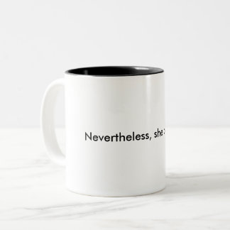 Dennoch bestand sie Kaffee-Tasse fort Zweifarbige Tasse