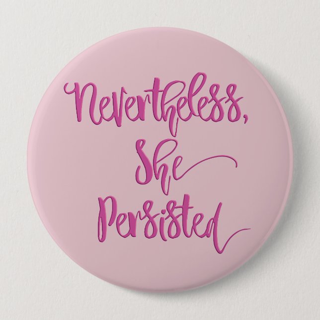 Dennoch bestand sie Knopf-Rosa fort Button (Vorderseite)