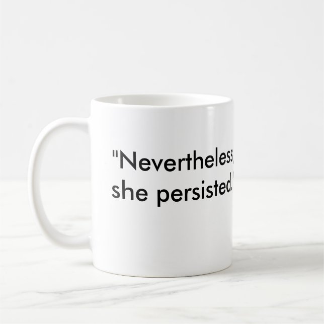 "Dennoch, bestand sie" mit PinkHat Eagle fort Kaffeetasse (Links)