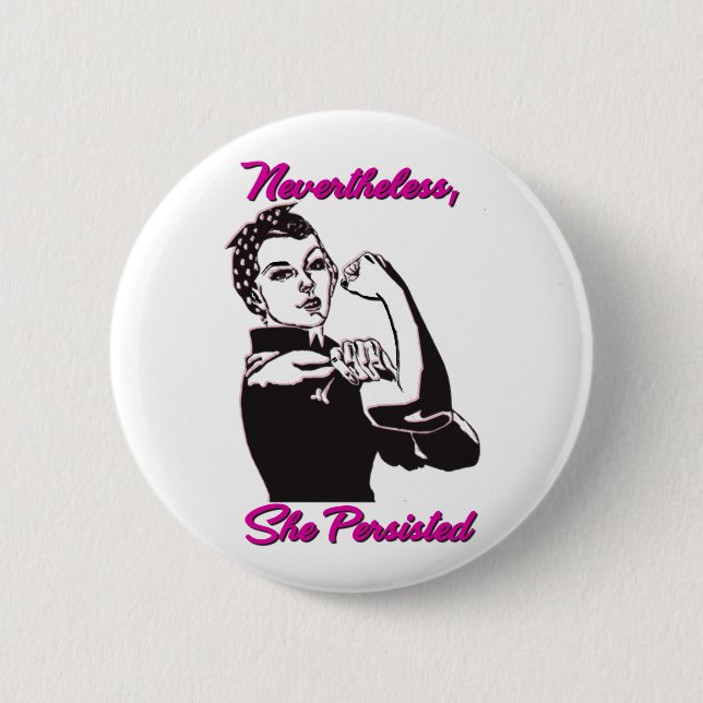 Dennoch bestand sie Rosie Nieteneinschläger-Knopf Button (Vorderseite)