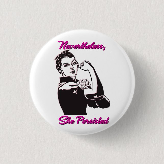 Dennoch bestand sie Rosie Nieteneinschläger-Knopf Button (Vorderseite)