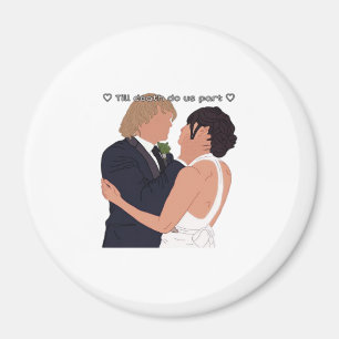 Densi - Bis zum Tod tun uns Teil Parody Edition Magnet