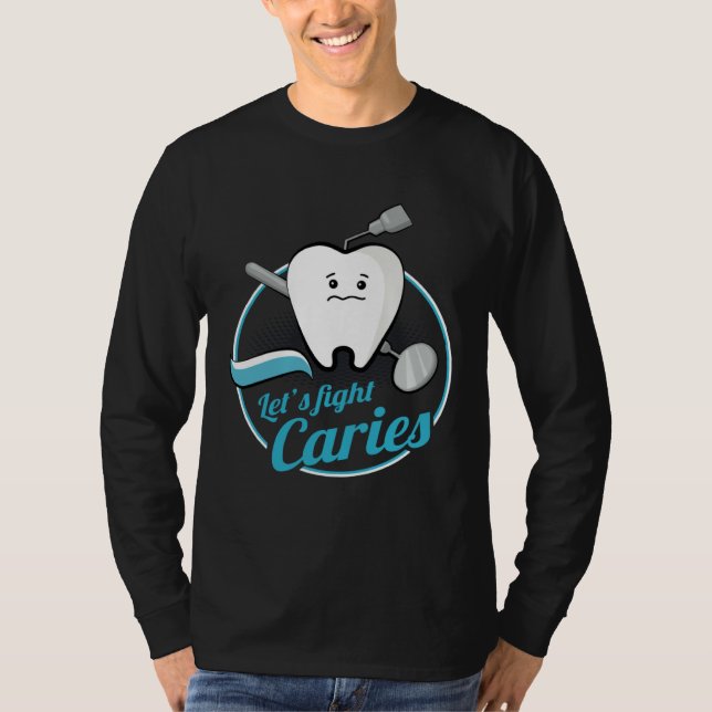Dental Assistant Caries Dentist Dentistry Student  T-Shirt (Vorderseite)