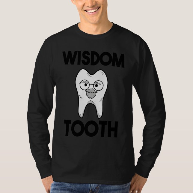 Dental Assistant Dentist Brace Teeth Wisdom Tooth  T-Shirt (Vorderseite)