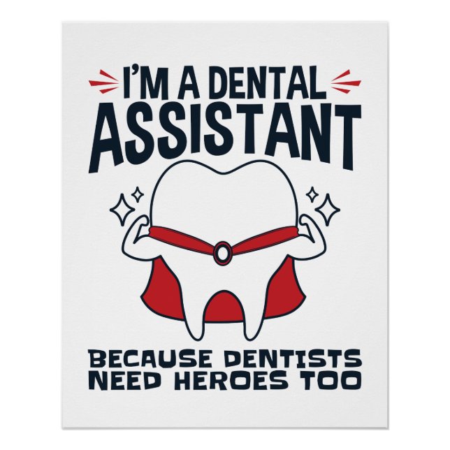 Dental Assistant Funny Heroes Zitat Poster (Vorderseite)