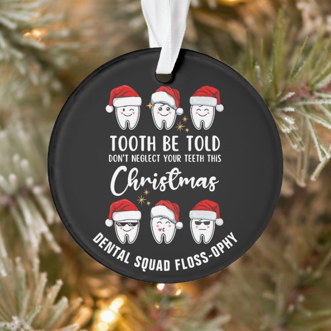 Dental Christmas TOOTH WERDEN TOLD Floss-ophy Ornament (Baum)