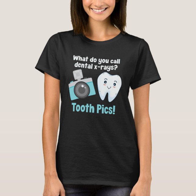 Dental Dentist What Do You Call Dental X Rays Toot T-Shirt (Vorderseite)