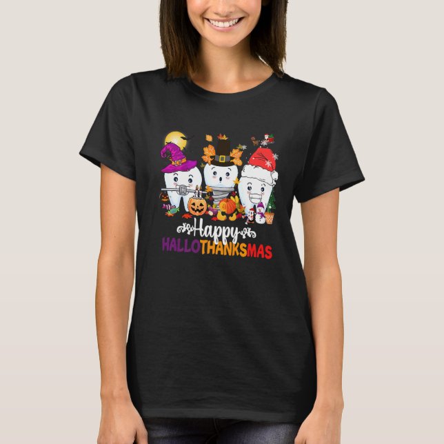 Dental Happy HalloThanksmas Zähne Zähne Happy Hall T-Shirt (Vorderseite)