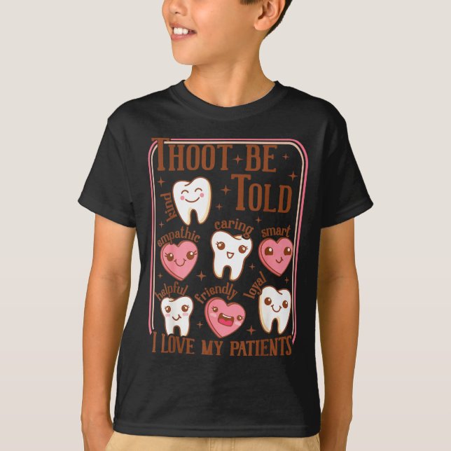 Dental Hygienist Valentine's Day Dentist Squad Too T-Shirt (Vorderseite)