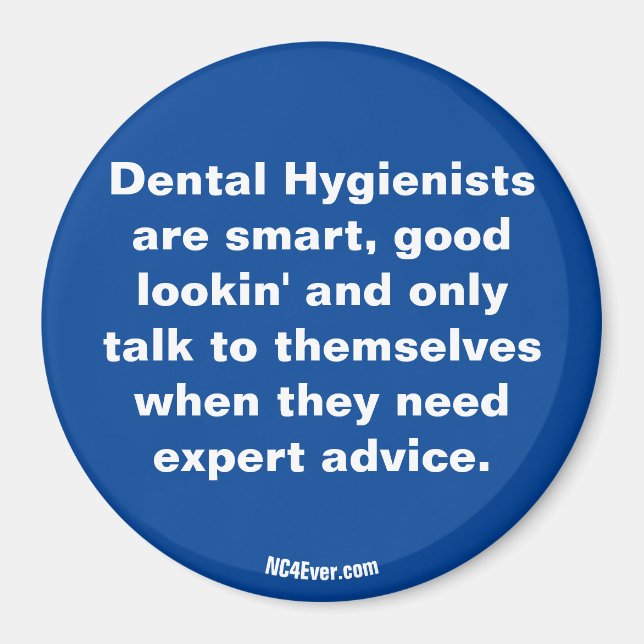 Dental Hygienists are ... magnet (Vorne)