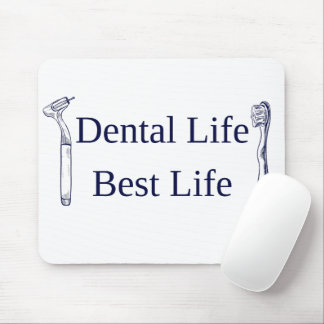 Dental Life Best Life Mauspad