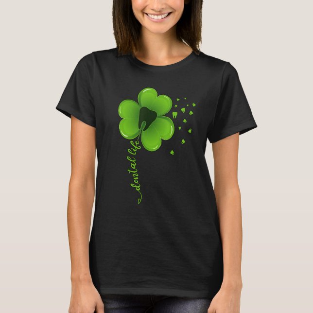 Dental Life Dental Assistant Kleeblatt St Patrick' T-Shirt (Vorderseite)