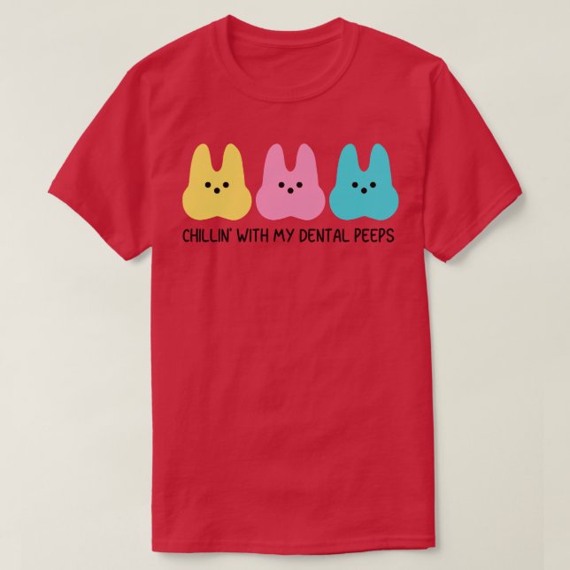Dental Peeps Funny Dental Staff Matching T-Shirt (Design vorne)