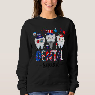 Dental Squad 4. Juli Zahnarzt American Patriot Sweatshirt