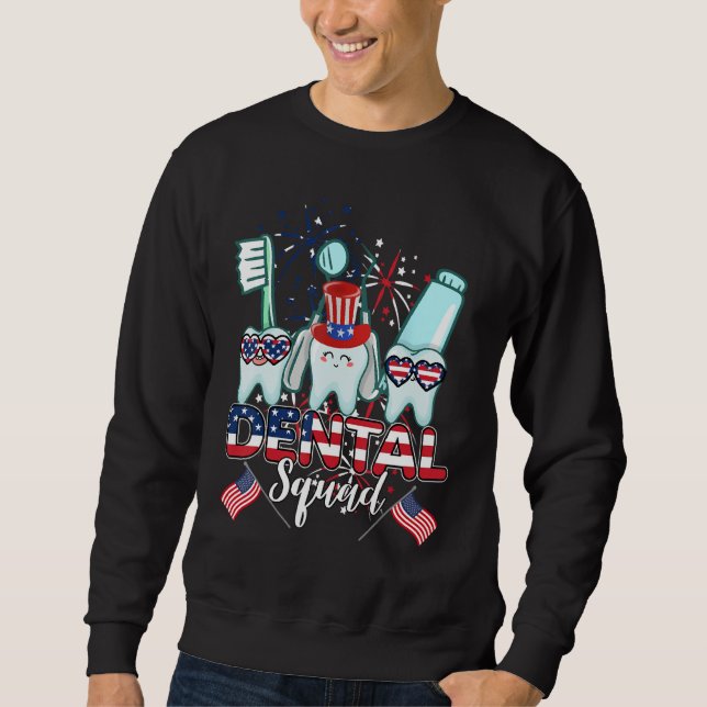 Dental Squad 4th Of July Teeth Crew Independence Sweatshirt (Vorderseite)