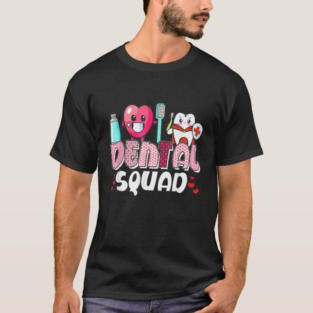 Dental Squad Assistant Dentist Happy Valentine's D T-Shirt (Vorderseite)