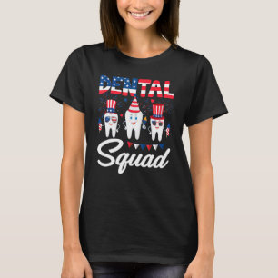 Dental Squad Dental Hygienists US Flag 4. Jul T-Shirt