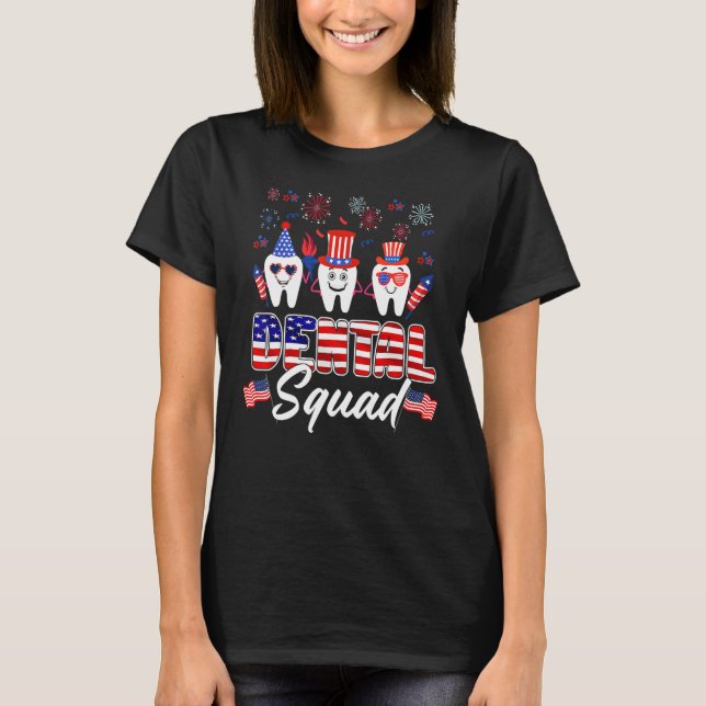 Dental Squad Tooth American Flag 4. Juli Dent T-Shirt (Vorderseite)