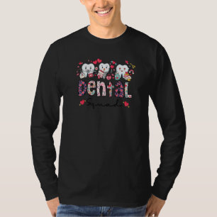 Dental Squad Zahnärztliche Assistentin Zahnarzt Fr T-Shirt