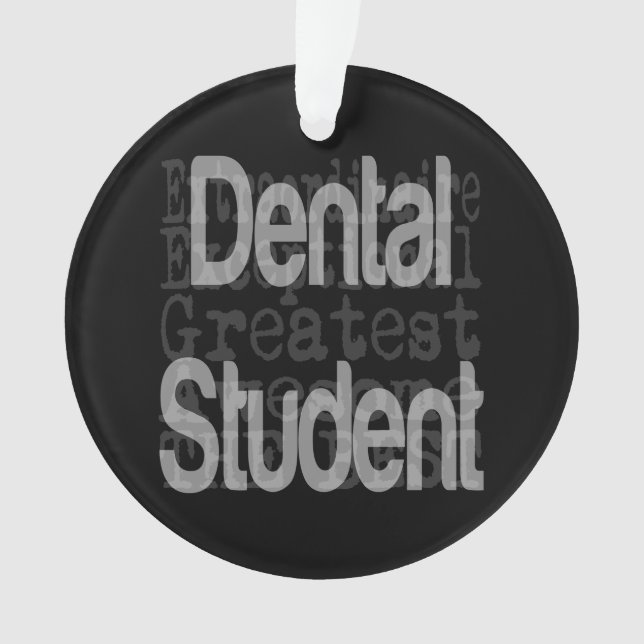 Dental Student Extraordinator Ornament (Vorderseite)