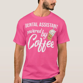Dentalassistent mit der Idee eines Kaffeemaschins T-Shirt