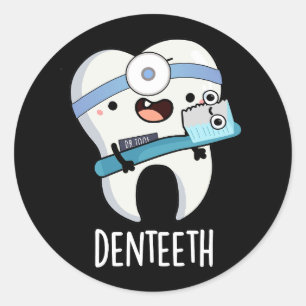 Denteeth Funny Teeth Pun Dark BG Runder Aufkleber
