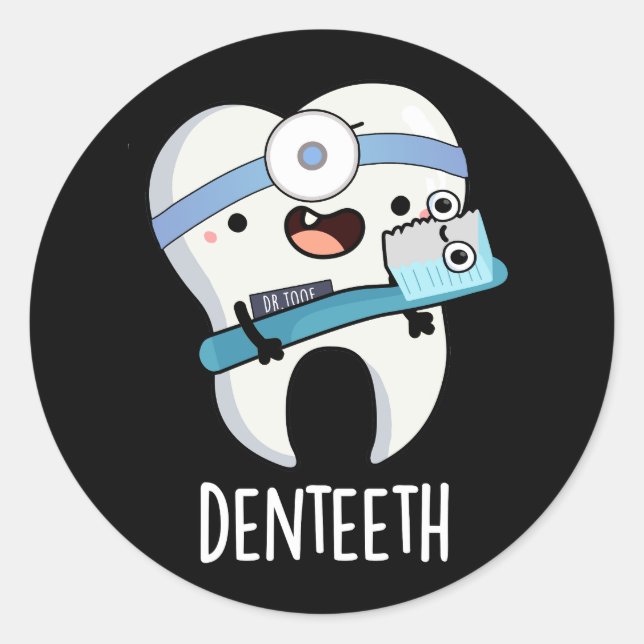 Denteeth Funny Teeth Pun Dark BG Runder Aufkleber (Vorderseite)