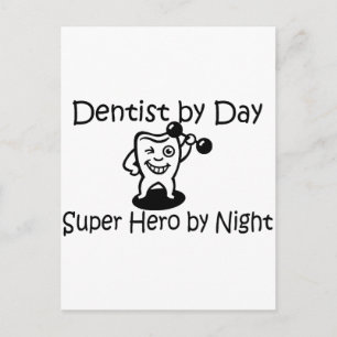 Dentist by day Suup Helden by Night Postkarte