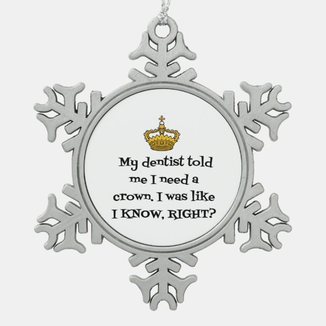 DENTIST CROWN SCHNEEFLOCKEN Zinn-Ornament (Vorderseite)