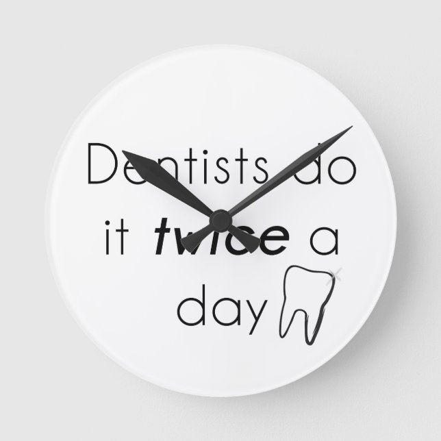 Dentist Do it! Runde Wanduhr (Vorderseite)